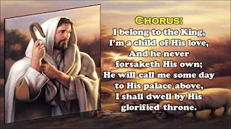 I belong to the King I belong to the King