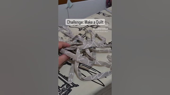 Make a quilt challenge - how to make a quilt with no experience or pattern or guidance -just wing it