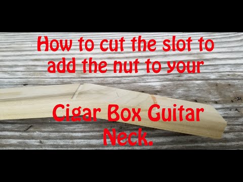 cutting-the-slot-to-install-the-nut-on-your-cigar-box-guitar.
