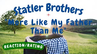 The Statler Brothers  More Like My Daddy Than Me  reactionrating
