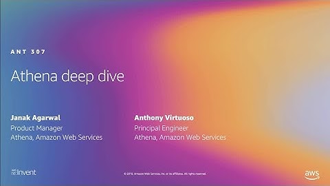 AWS re:Invent 2019: [REPEAT 1] Deep dive into Amazon Athena (ANT307-R1)
