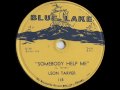 Leon Tarver "Somebody Help Me" 1955 Blue Lake 118