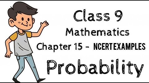 Probability Chapter 15 - NCERT Examples 1 to 5 | PART 2 | Class 9 | HOMETIMEOLOGY