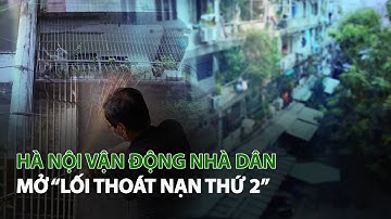 Hà Nội vận động nhà dân mở “Lối thoát nạn thứ 2”| VTC14