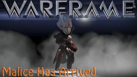 Warframe - Malice Acolyte Has Arrived