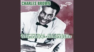Please Come Home for Christmas - Charles Brown