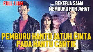 FULL PEMBURU HANTU BEKERJA SAMA DENGAN HANTU CANTIK - FULL 1 JAM ALUR CERITA FILM