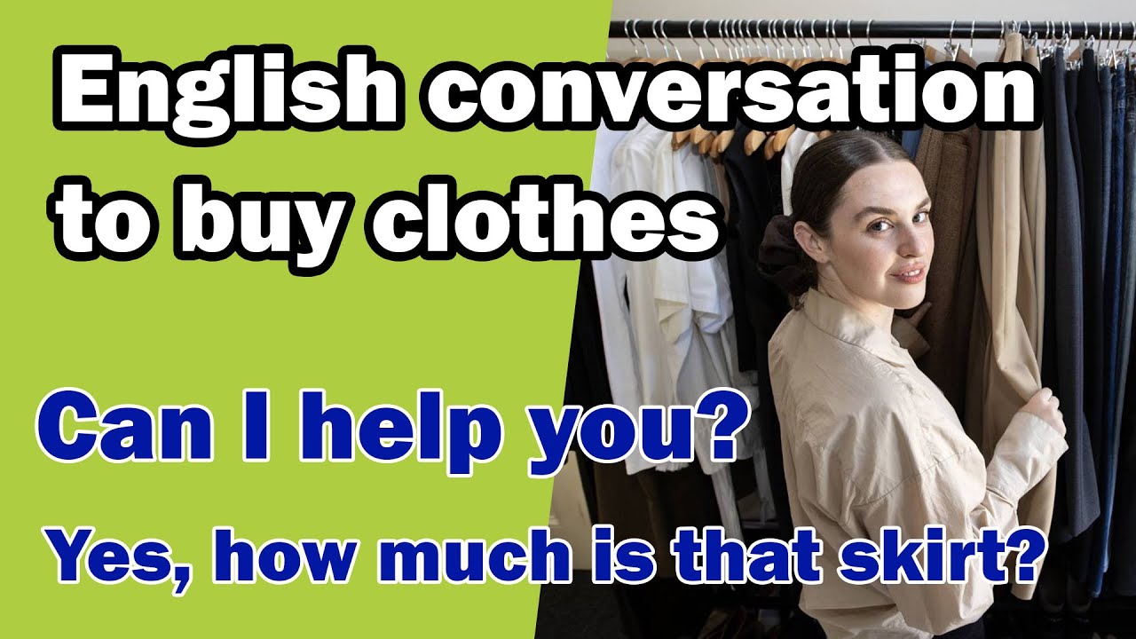 Conversations at a Clothes Shop-English conversation-#one - YouTube