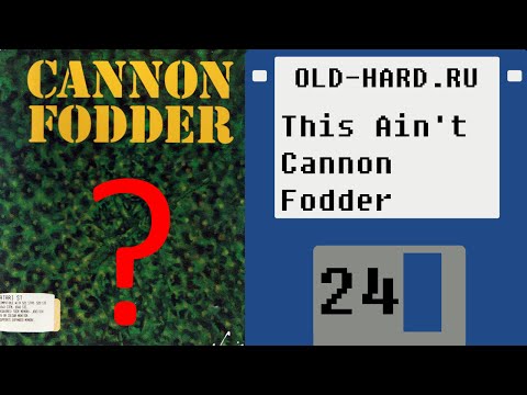 Видео: This Ain't Cannon Fodder (Old-Hard - выпуск 24)