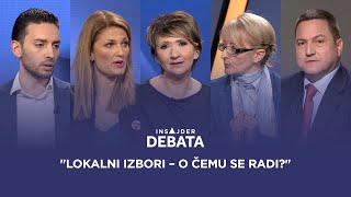 Insajder debata: Lokalni izbori - o čemu se radi?