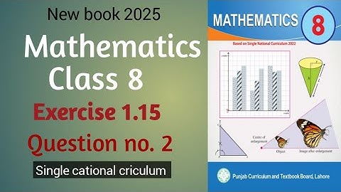 Class 8 Math New Book Unit 1 Exercise 1.15 Question no.2 || Math Class 8 new book 2025 (SNC)