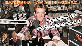Legendary DJ Richard Blade Part 2 | Happening Now