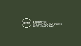 E17B Configuration Options Sheet Walkthrough - Escape Trailer