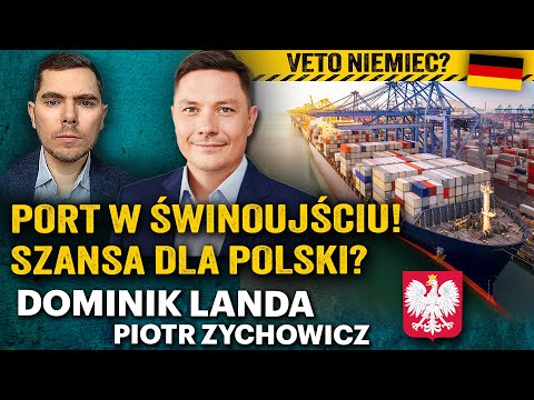 Polska potęgą morską? Walka o port kontenerowy w Świnoujściu! - Dominik Landa i Zychowicz