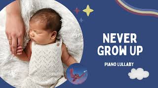 Never Grow Up - Taylor Swift (Lullaby) | Baby Sleep Music By The Night Owl