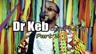 Dr Keb Cover party [Part3] Dangote Of burna boy 🇳🇬