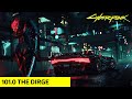 101.0 The Dirge Radio Mix [Cyberpunk 2077]