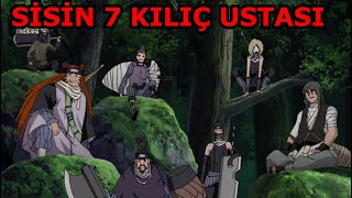 NARUTO SİSİN 7 KILIÇ USTALARI KİMLER ? İTACHİ MASA LAMBASI HEDİYE EDİYORUM !!