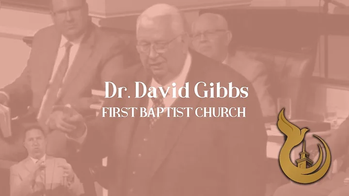 Dr. David Gibbs - Sunday Morning - May 29, 2022