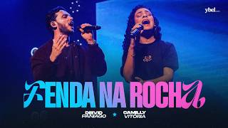 Deivid Paniago, @CamillyVitóriaOficial - Fenda Na Rocha (Clipe Oficial Ybel Music - Ao Vivo)