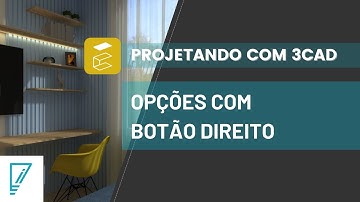 Projetando com 3Cad #07 | Opções com Botão Direito