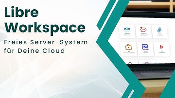 Libre Workspace Administration - Das freie Cloud-Server-System vorgestellt