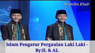 Islam Pengatur Pergaulan Laki Laki #IL_AL Indonesia Aksi Asia #Ramadhan