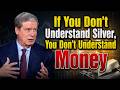If You Don’t Understand Silver, You Don’t Understand Money  | Stanley Drukenmiller's|
