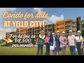 Modern Condo for Sale at Yello City | Perfect Investment in the Heart of the City!🧡