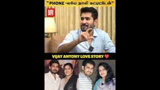 '4-வது நாள் Phone-லயே தாலி கட்டிட்டேன்' 😂 Vijay Antony Love Story ❤️