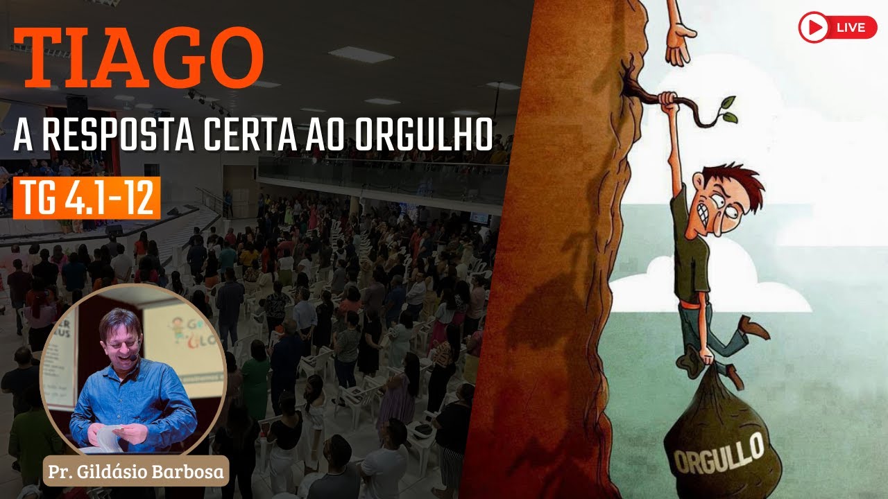 Exposição de Tiago 4.1-12 com Pr. Gildasio Barbosa| #8