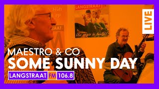 Langstraat Fm Live - Maestro Co - Some Sunny Day