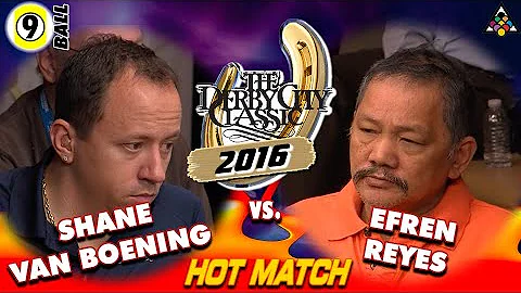 9-BALL: EFREN REYES vs Shane VAN BOENING - 2016 DE...