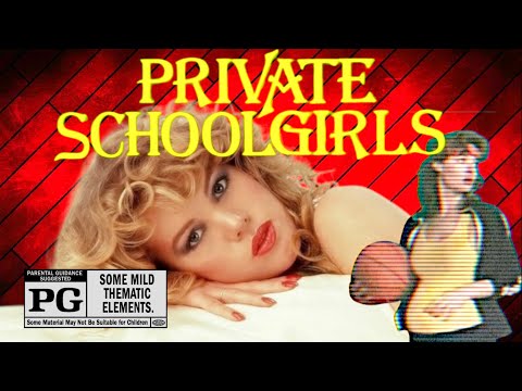 Private Schoolgirls (1983) Rated PG