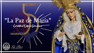 La Paz De María - Cristóbal López Gándara Sonido Hq
