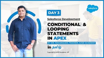 Conditional & Looping Statements |  Day 3 |Apex in Tamil | Salesforce | Apex Programming