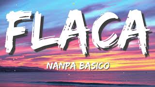 Flaca - Nanpa Básico (Letra/Lyrics)  - ( Mix) Tiktok hits,Tiktok songs 2022 , Viral hits 2022