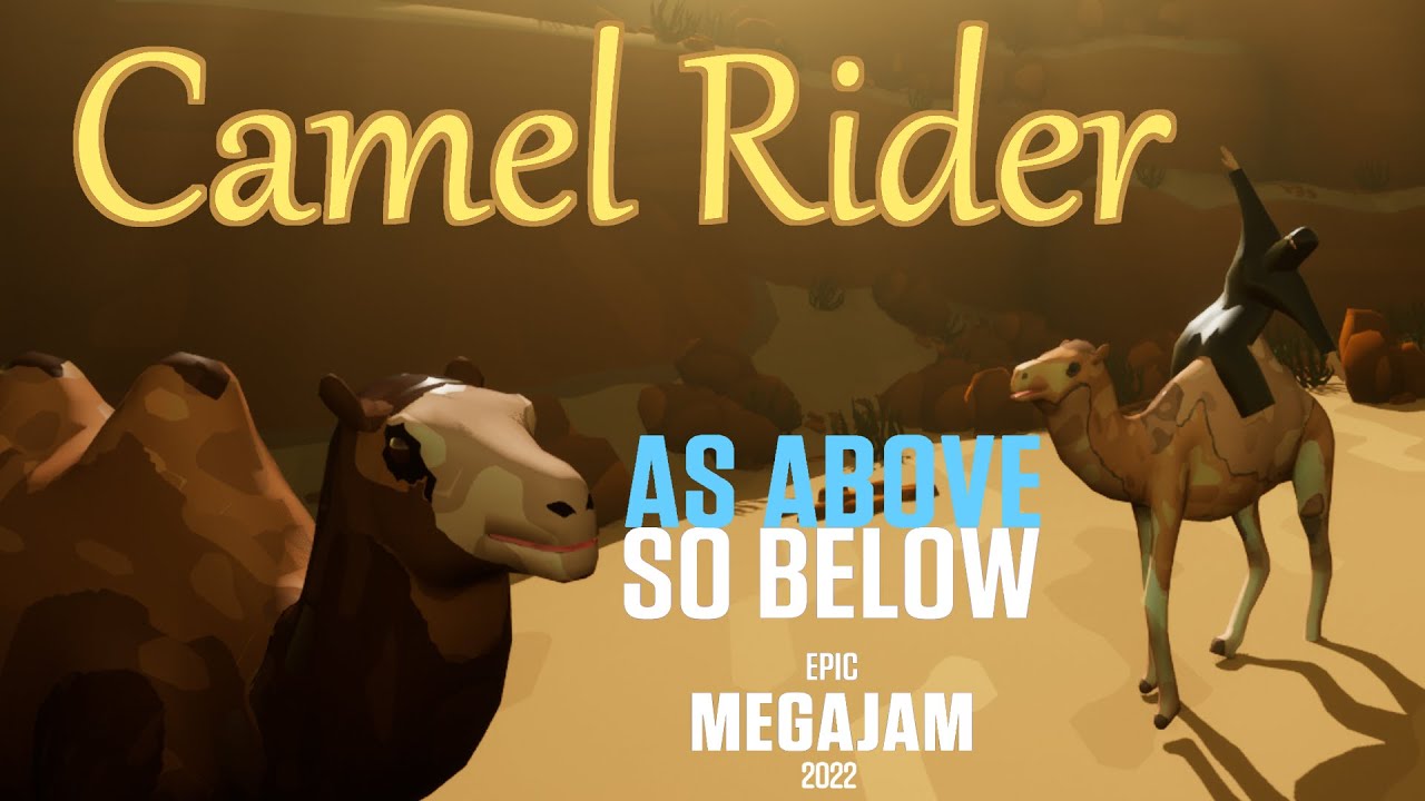 Camel Rider v1.0 --- Epic Mega Jam 2022 - YouTube