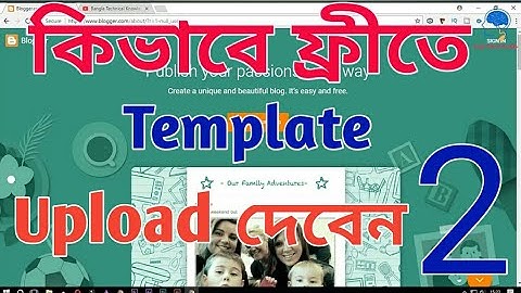 How To Upload A Custom Templates To Blogger || Bangla Tutorial || part 2