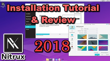 Nitrux OS 2018 Installation Tutorial and Quick Look Inside