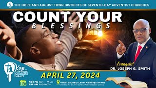 Count Your Blessings | Keys to Happiness Evangelistic Impact | Ev. Joseph G. Smith | April 27, 2024
