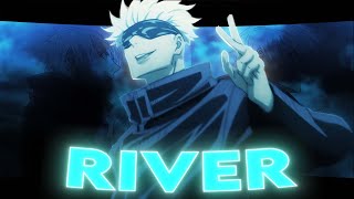 Jujutsu Kaisen - Gojo Satoru | River [ EDIT / AMV ]