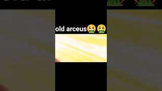 now arceus 🤮and old  arceus 😍🤩🥰#shorts #pokemon