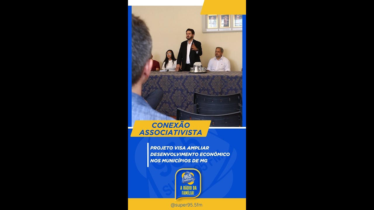 CONEXÃO ASSOCIATIVISTA | Projeto visa ampliar desenvolvimento econômico nos municípios de MG