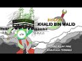 Pedang Allah yang senantiasa Terhunus!! gelar yang di berikan Rasulullah, - Kisah Khalid bin Walid🔥🔥