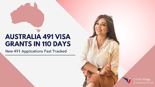 Australia 491 Visa Grants in 110 Days.