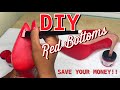 DIY RED BOTTOMS