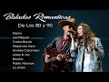 Baladas Romanticas De Los 80 y 90 En Español ♥ Viejitas Pero Bonitas Romanticas ♥ Romantic Music