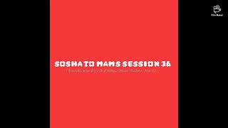 Sosha To Mams Session 36 Bacardionline Djz  And Dlidlowz Sthula Mabota Mix 3