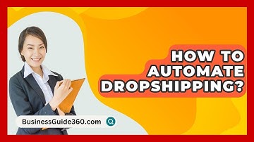 How To Automate Dropshipping? - BusinessGuide360.com